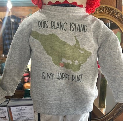 "Bois Blanc Island is My Happy Place" Infant Sweatshirt