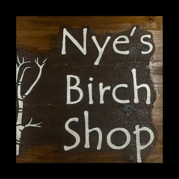 Nye's Birch Shop